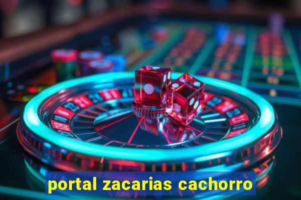 portal zacarias cachorro